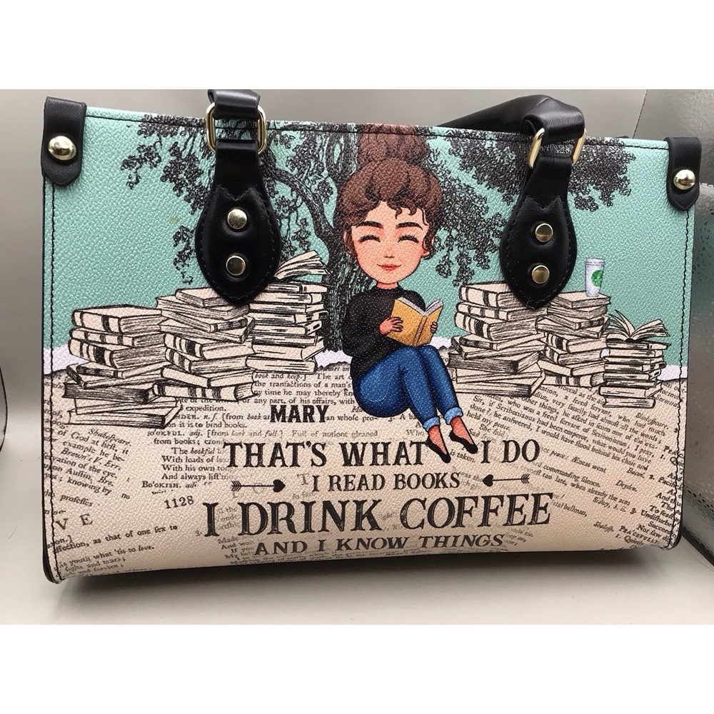 Mary That's What‎ I Do I Drink Coffee I Read Books I Know Things Tote Bag Purse